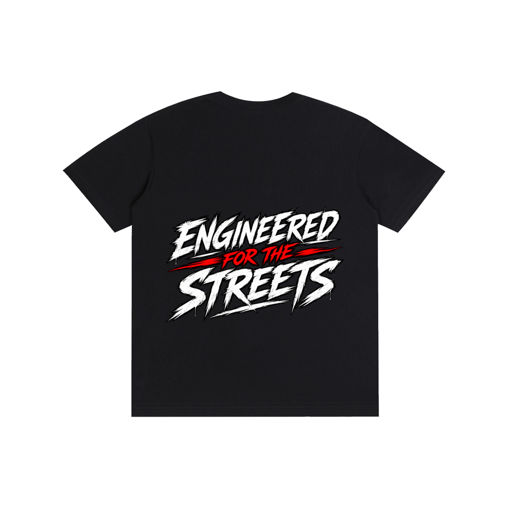 ENGINEERED FOR THE STREETS T-Shirt